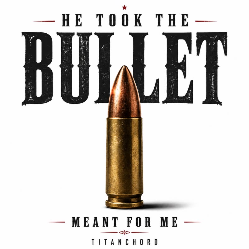 He Took the Bullet Meant for Me cover art